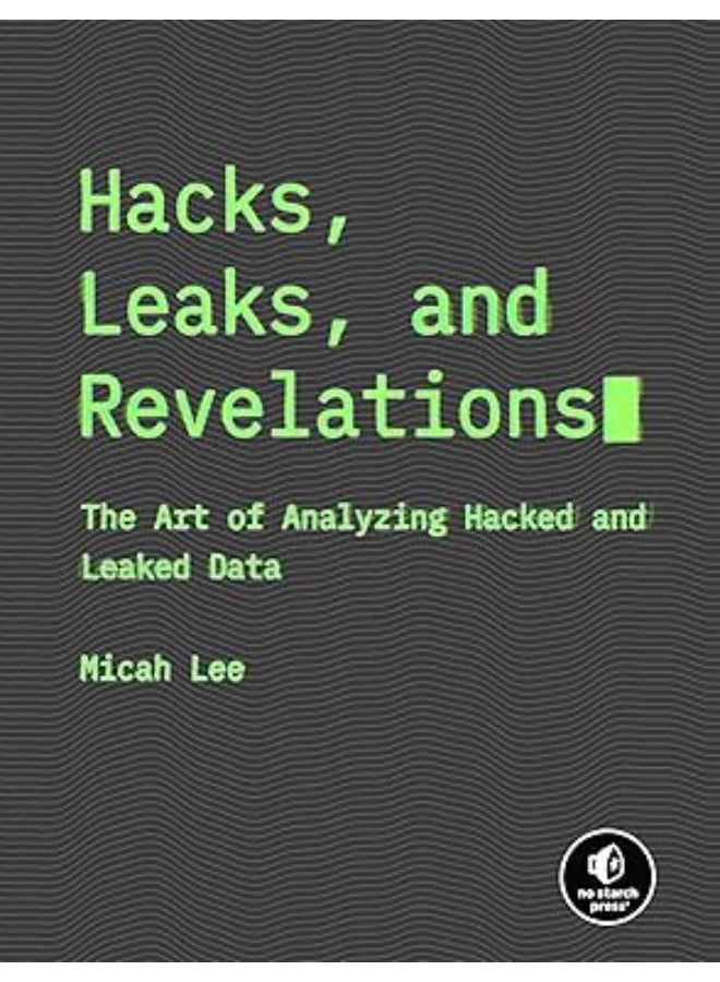 Hacks, Leaks & Revelations